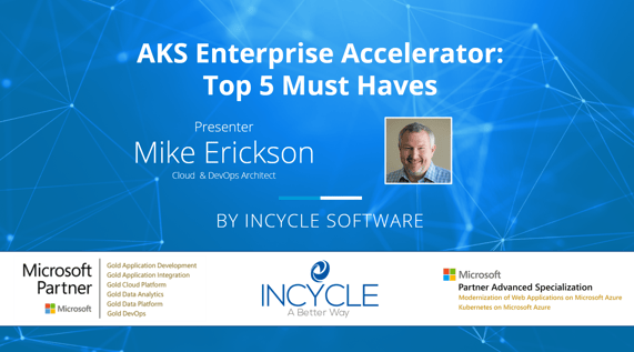 Kubernetes & AKS Accelerator - 5 "must haves" for successful implementation.